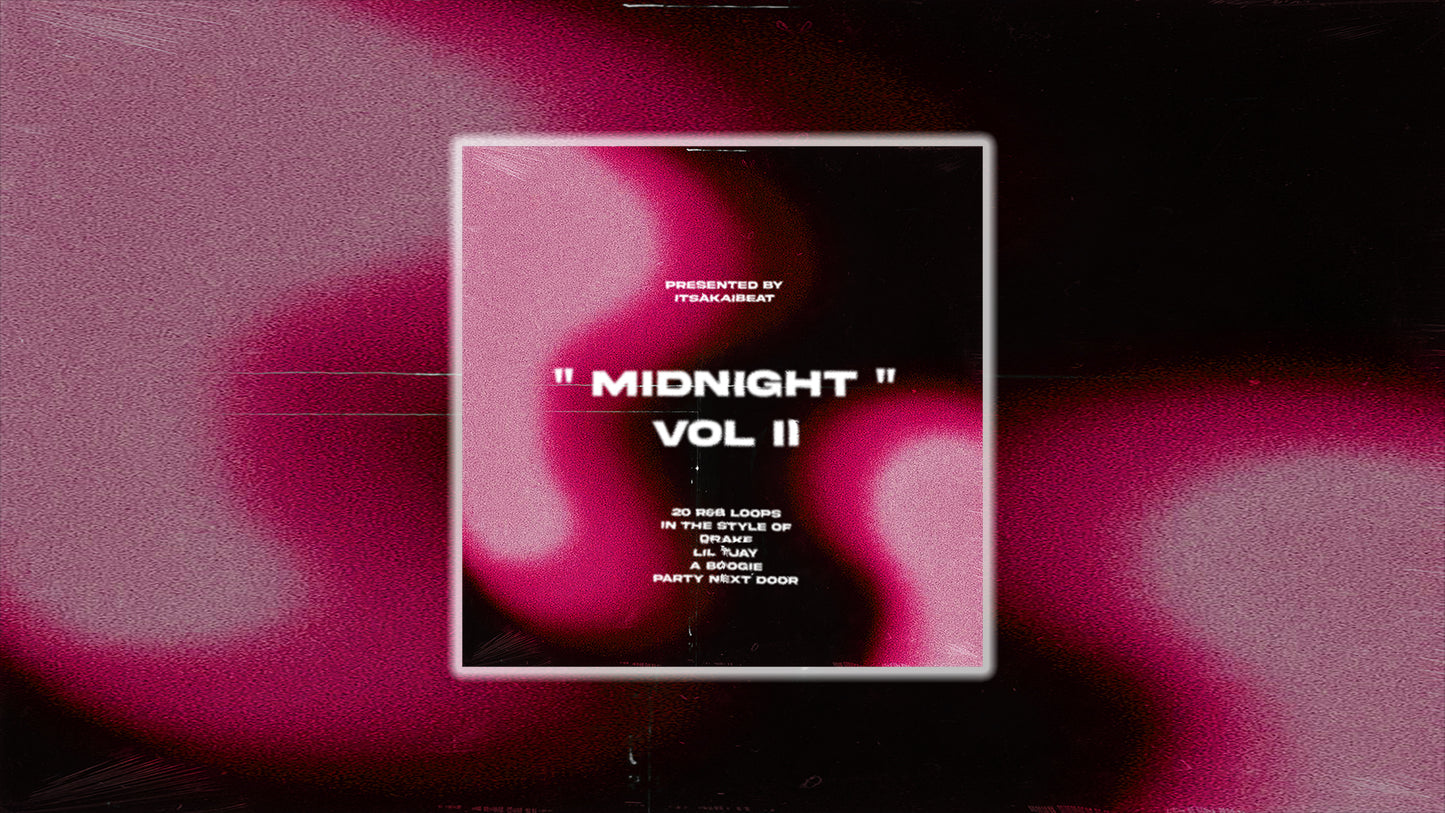 DRAKE R&B LOOP KIT - "MIDNIGHT VOL II" - (A Boogie , Vory , Lil Tjay, PartyNextDoor)